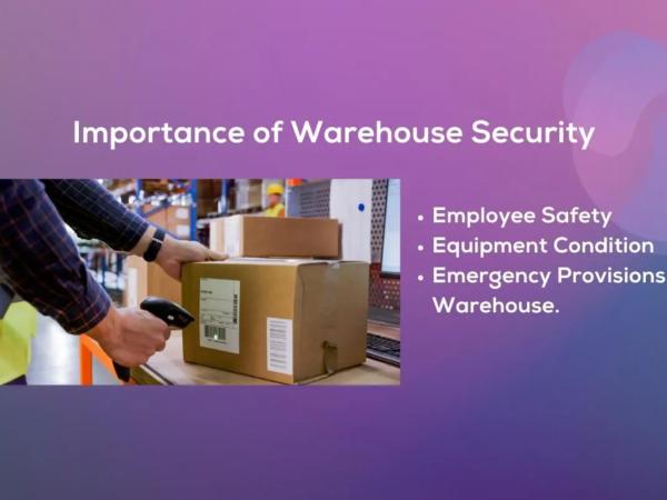 Why is Warehouse Security So Important?